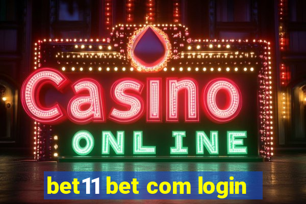 bet11 bet com login